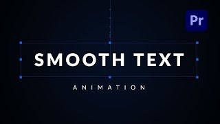 Smooth Professional Text Animation in Premiere Pro - TUTORIAL