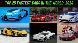 TOP 25 FASTEST CARS  IN THE WORLD 2024