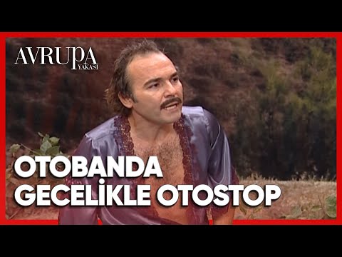 Burhan ile gecelikle otostop çekme challenge - Avrupa Yakası