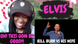 Why Bill Burr and His Wife Argue About Elvis | Netflix Is A Joke [BILL BURR Ri-ACTiON]