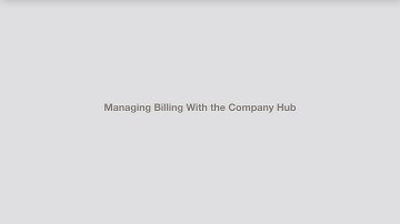 Managing Billing With the Company Hub