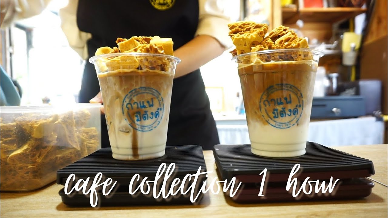 cafe collection 1 hour |cafe vlog |specialty coffee |khao kho |cafe ...