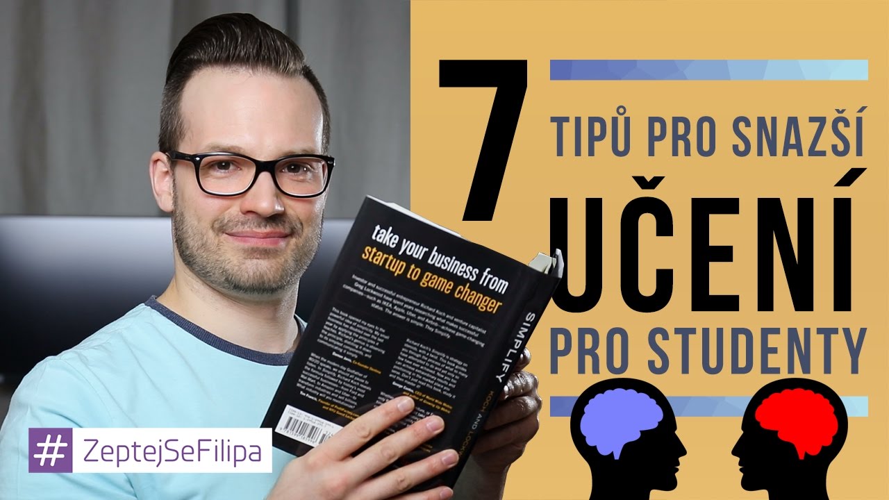 7 TIPŮ PRO SNAZŠÍ UČENÍ NEJEN PRO STUDENTY - ZeptejSeFilipa (64. díl)