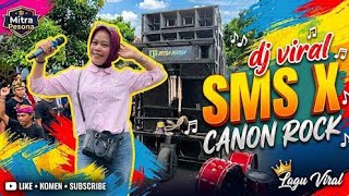 LATEST DJ SMS X CANON ROCK MITRA PESONA LIVE SANTONG VOCAL ERNI WATI