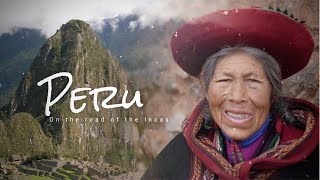 Peru : On the road of the Incas