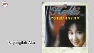 Henti Putri Intan - Sayangilah Aku (Official Audio)