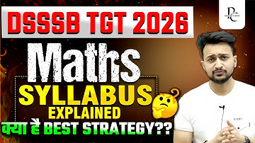 DSSSB TGT MATHS 2026 | COMPLETE SYLLABUS EXPLAINED | MAYANK SIR