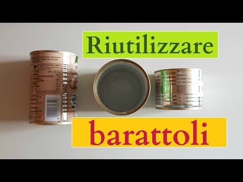 Come RIUTILIZZARE BARATTOLI di LATTA: 7 idee - riciclo creativo tutorial #56