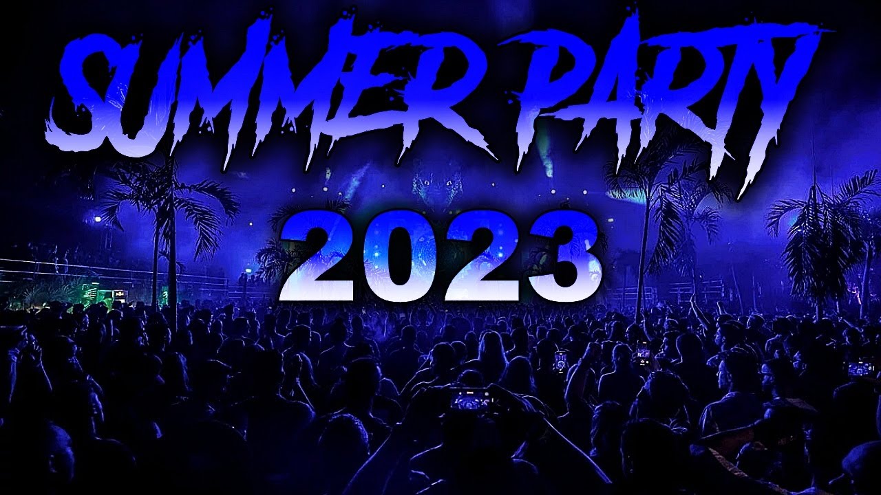 SUMMER PARTY MIX 2023 Mashups & Remixes Of Popular Songs 2023 Best Club Music Party Mix