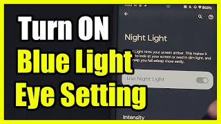 अपने एंड्रॉइड फोन पर ब्लू लाइट फ़िल्टर कैसे चालू करें (नाइटलाइट या आई कम्फर्ट सेटिंग्स) screenshot 5