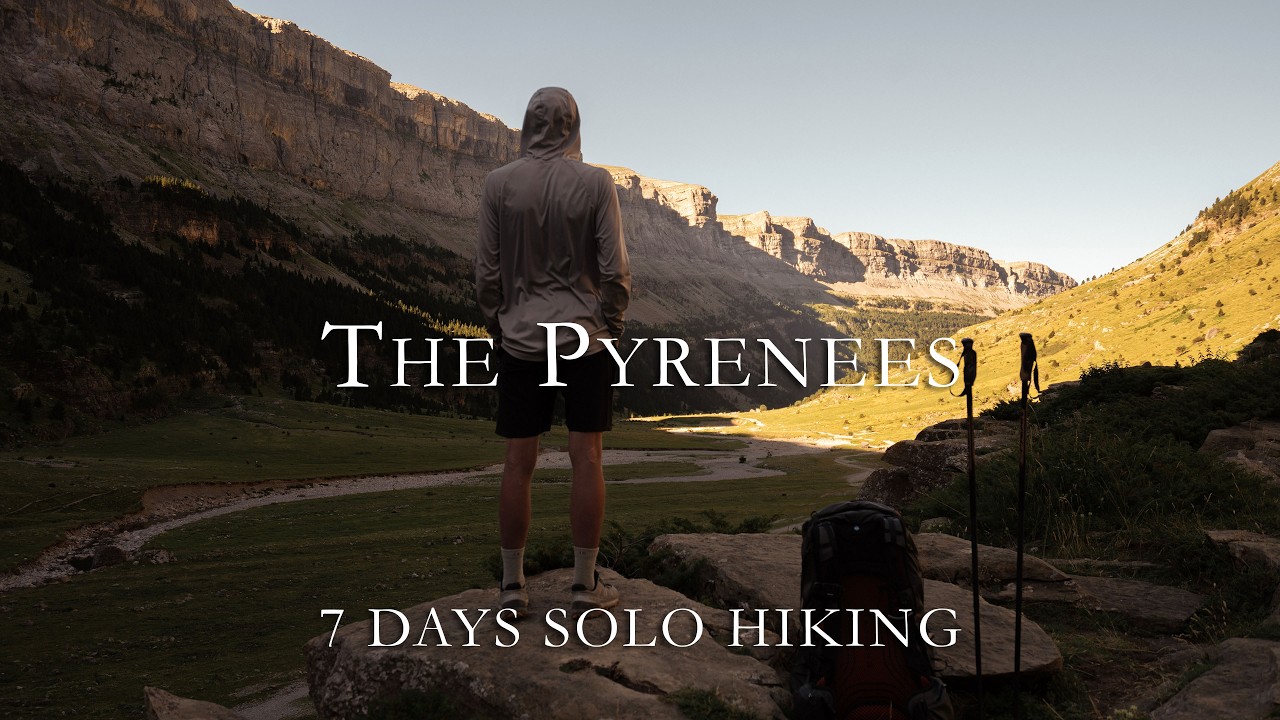 7 Days in Silence — Solo Hiking in the Pyrenees (Ordesa & Monte Perdido)