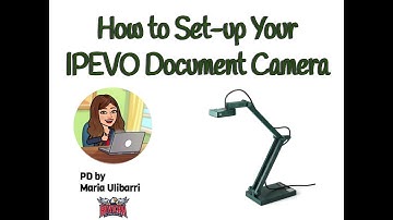 How to Set-up Your IPEVO Document Camera