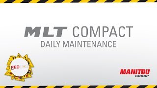Manitou - Telehandler - MLT Compact - Daily Maintenance