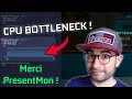 Bottleneck cpu ou jeu mal optimis  tuto presentmon 20 