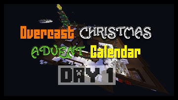 Day 1 of Overcast Network Christmas Advent Calendar | Snow (Dust: Christmas Edition) | Minecraft