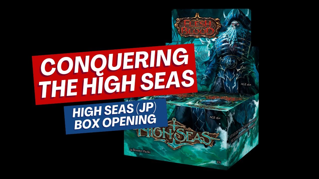 Conquering the High Seas | Japanese High Seas Case Unboxing / Opening |  Flesh and Blood