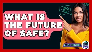 What Is The Future Of SAFe? - Next LVL Programming