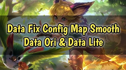 Data Fix Config Map Smooth - Mobile Legends