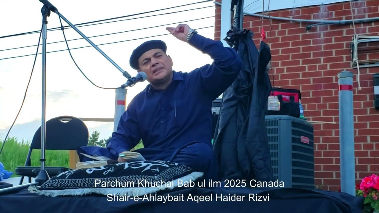 Parcham Kushai Majlis| Shair-e-Ahlaybait Aqeel Haider Rizvi| Canada