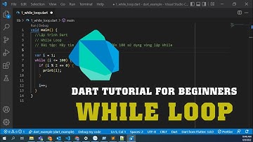 Lập trình Dart - While Loop