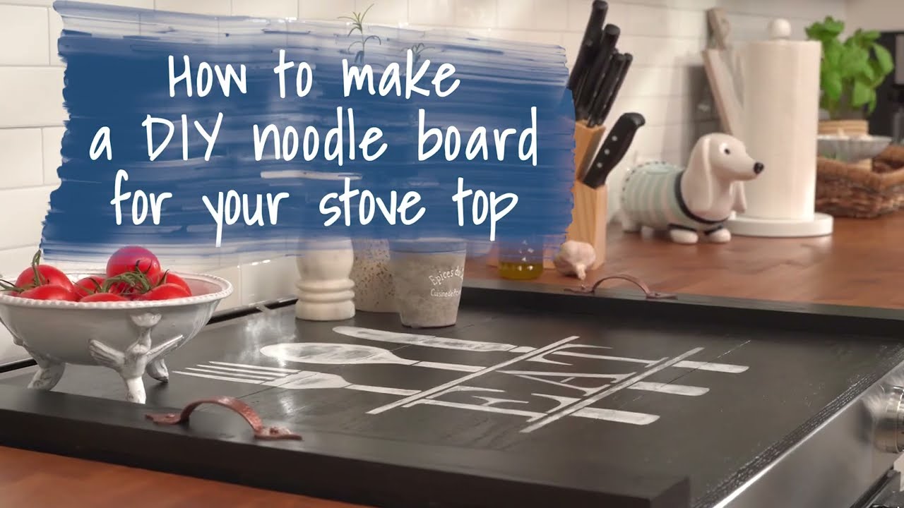 DIY STOVE TOP COVER  HOW TO MAKE A NOODLE BOARD! 