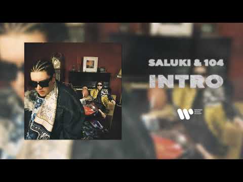 SALUKI & 104 — INTRO | Official Audio