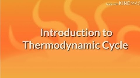 Introduction to Thermodynamic Cycle