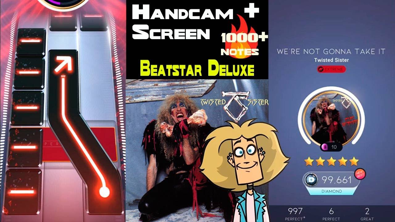 [Beatstar Deluxe] We're Not Gonna Take it (EXTREME) | Twisted Sister | Handcam + Screen