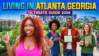 Living In Atlanta Georgia [A Complete Guide For 2026]