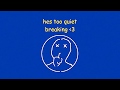 he's too quiet // breaking // Lyric Video