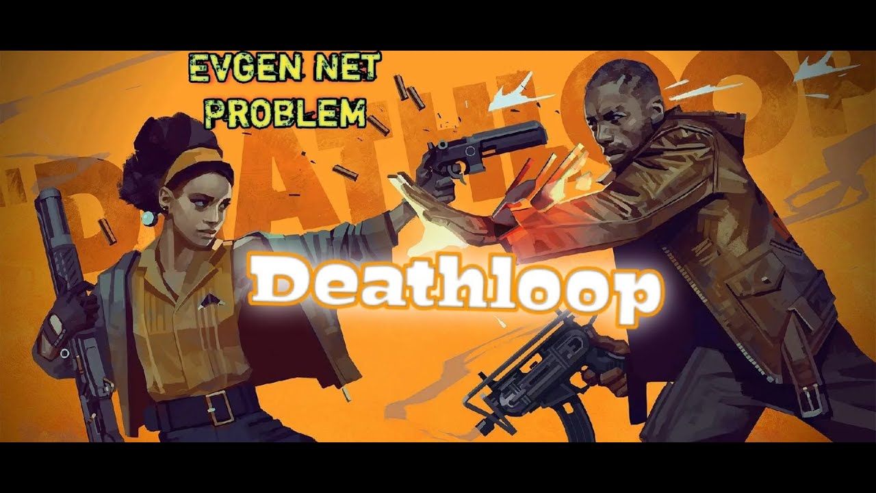 Deathloop Обзор игры [пробуем, играем]