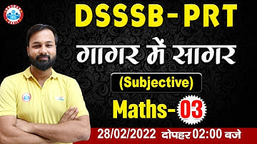 Maths Marathon for DSSSB PRT, Maths Marathon, DSSSB PRT गागर में सागर #7 | DSSSB Maths By Deepak Sir