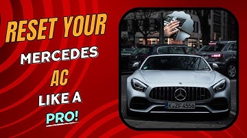 Reset Your Mercedes AC Like a Pro!