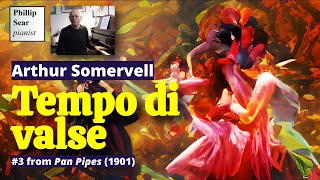 Arthur Somervell: Pan Pipes: III - Tempo di Valse