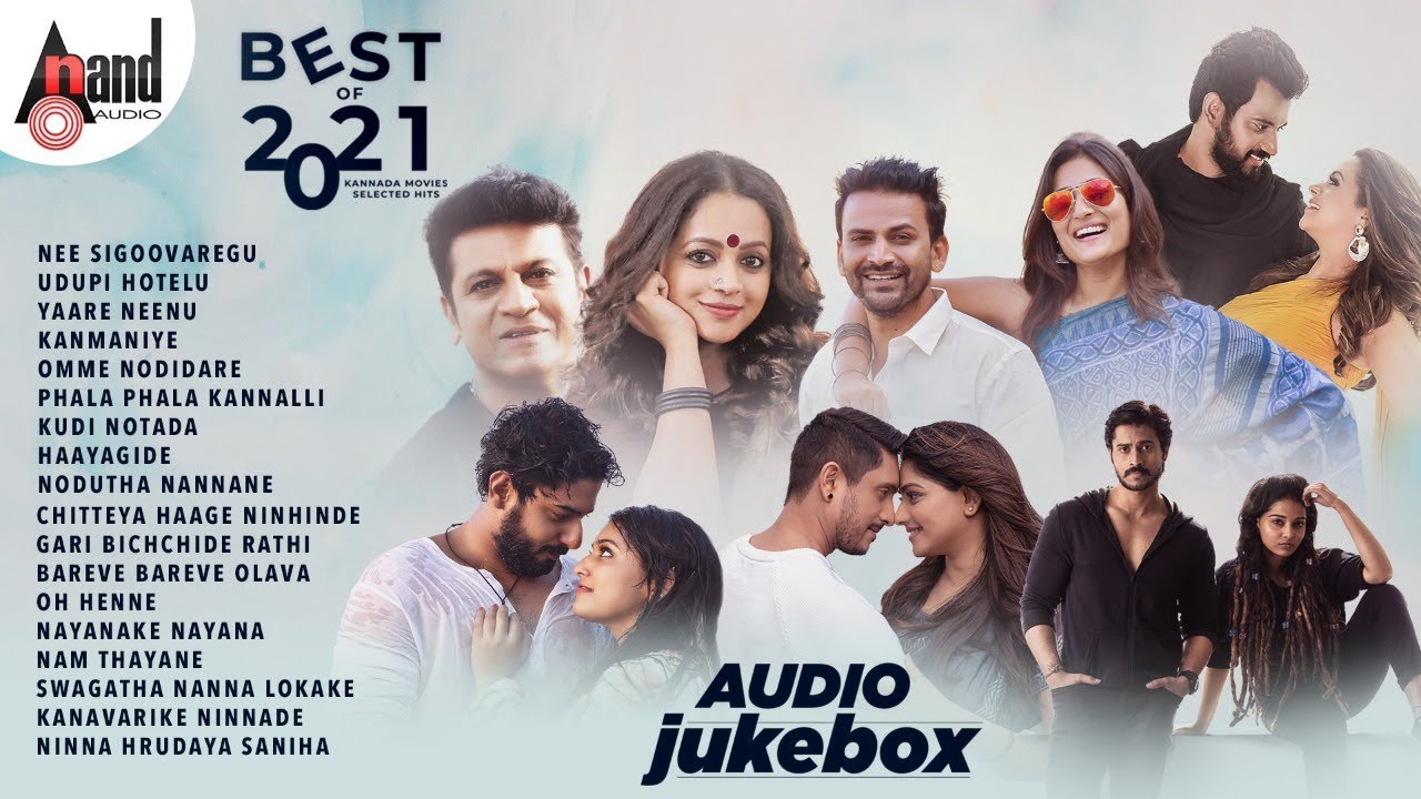 Best of 2021 Kannada Movies Selected Hits  Kannada Selected Songs  Anand Audio  Kannada Songs