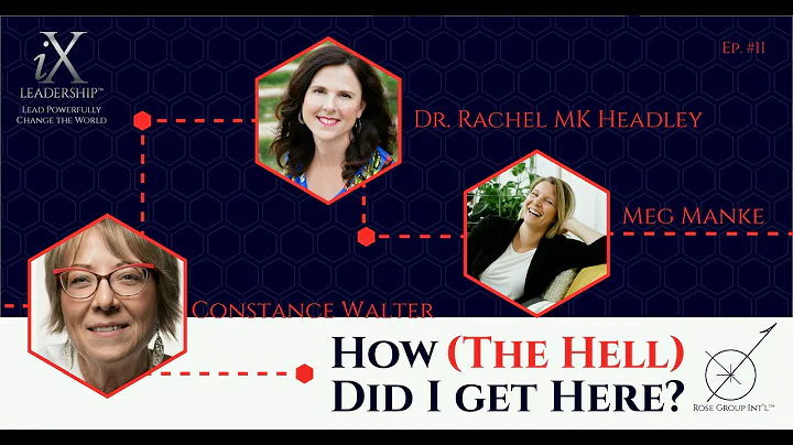 How (The Hell) Did I Get Here? Guest: Constance Wa...