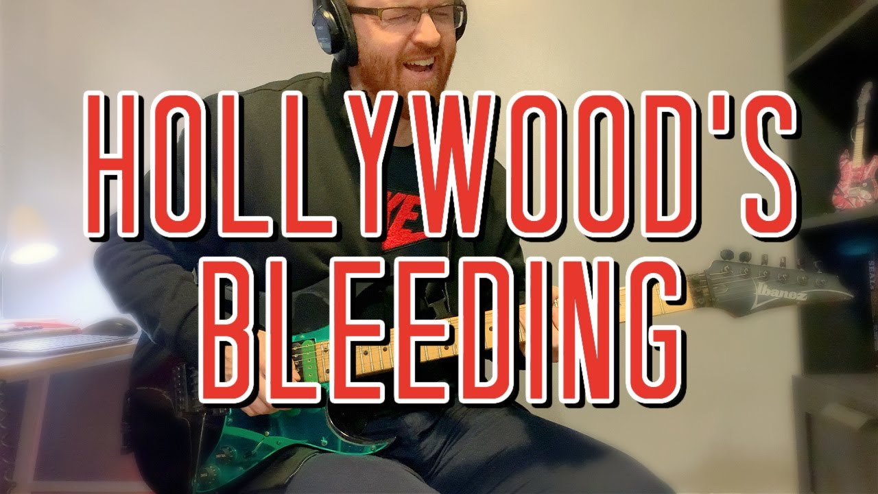 Hollywood's Bleeding - Post Malone (Guitar Cover) Hollywood's Bleeding - Post Malone (Guitar Cover)