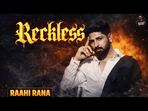 Reckless (Official Music Audio) | Raahi Rana | Sokhey