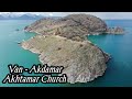 Van Akdamar Adası - Kutsal Haç Kilisesi ( Akhtamar Churc ) Havadan  görüntüleri