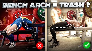 Bench Press Arch = trash ? Here’s the Truth (+ Arch Tutorial)