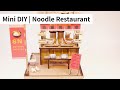 DIY Miniature House | Chinese Noodle House