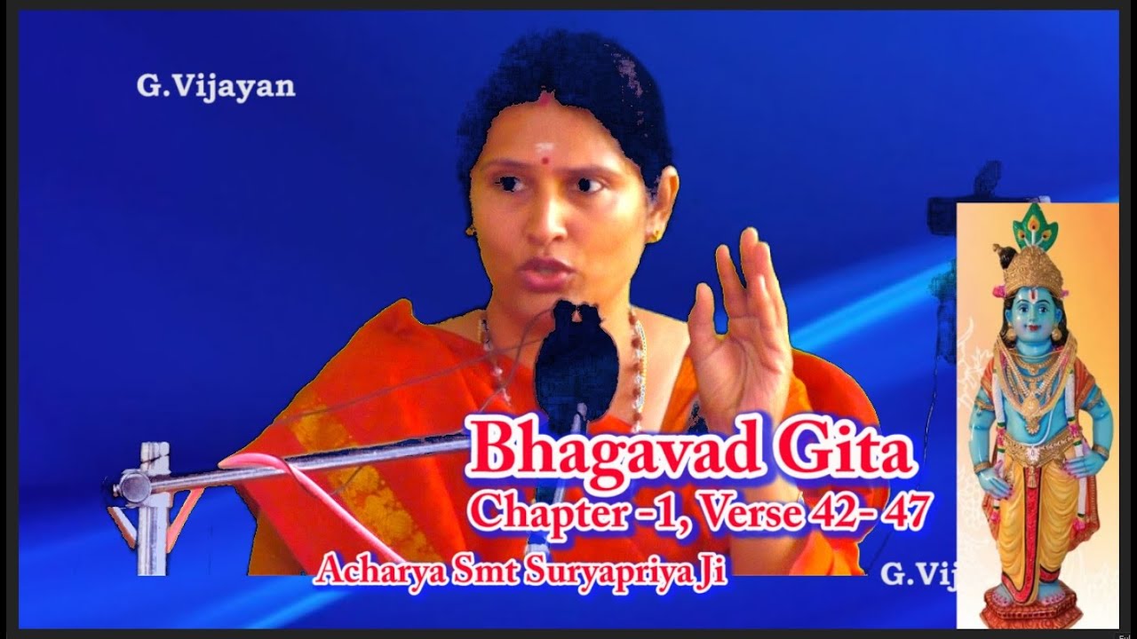 Bhagavad Gita Chapter 1 Verse 42 47 Arjun Vishadayoga By Acharya bhagavad-gita-chapter-1-verse-42-47-arjun-vishadayoga-by-acharya