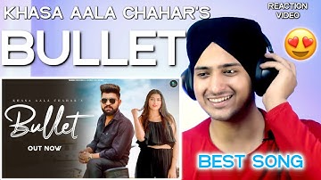 Reaction on Bullet ( Official Video ) | Khasa Aala Chahar | New Haryanvi Songs Haryanavi 2021