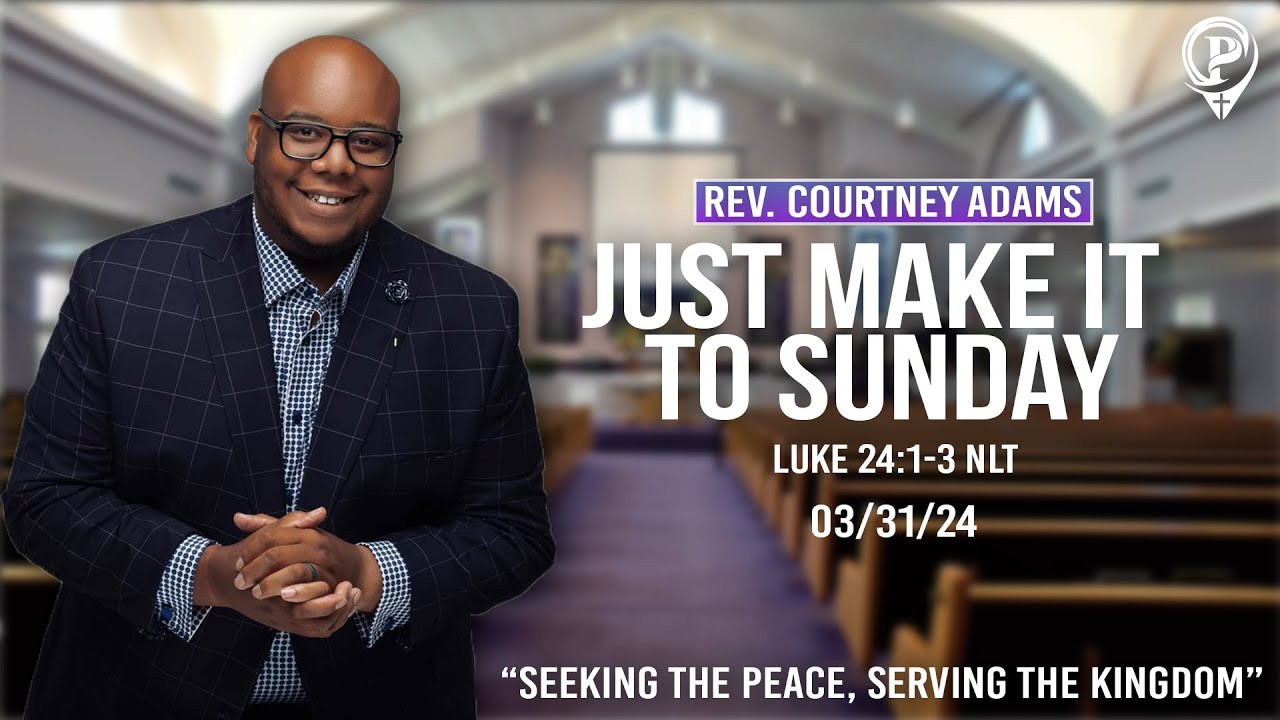 Sunday Morning Worship - Just make it to Sunday - YouTube