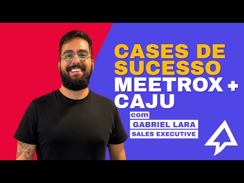 Cases de Sucesso MeetRox + Caju | Gabriel Lara - Sales Executive - video from MeetRox