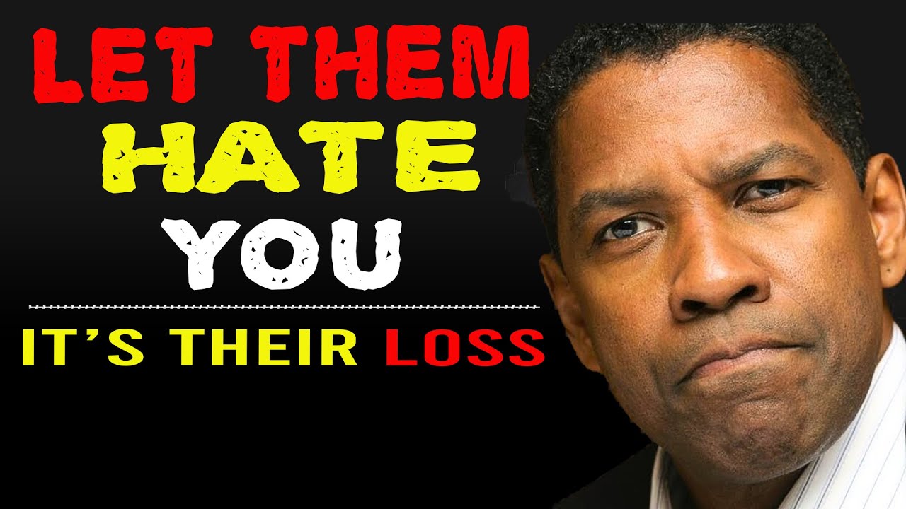 let-them-hate-you-it-s-their-loss-relax-powerful-motivational