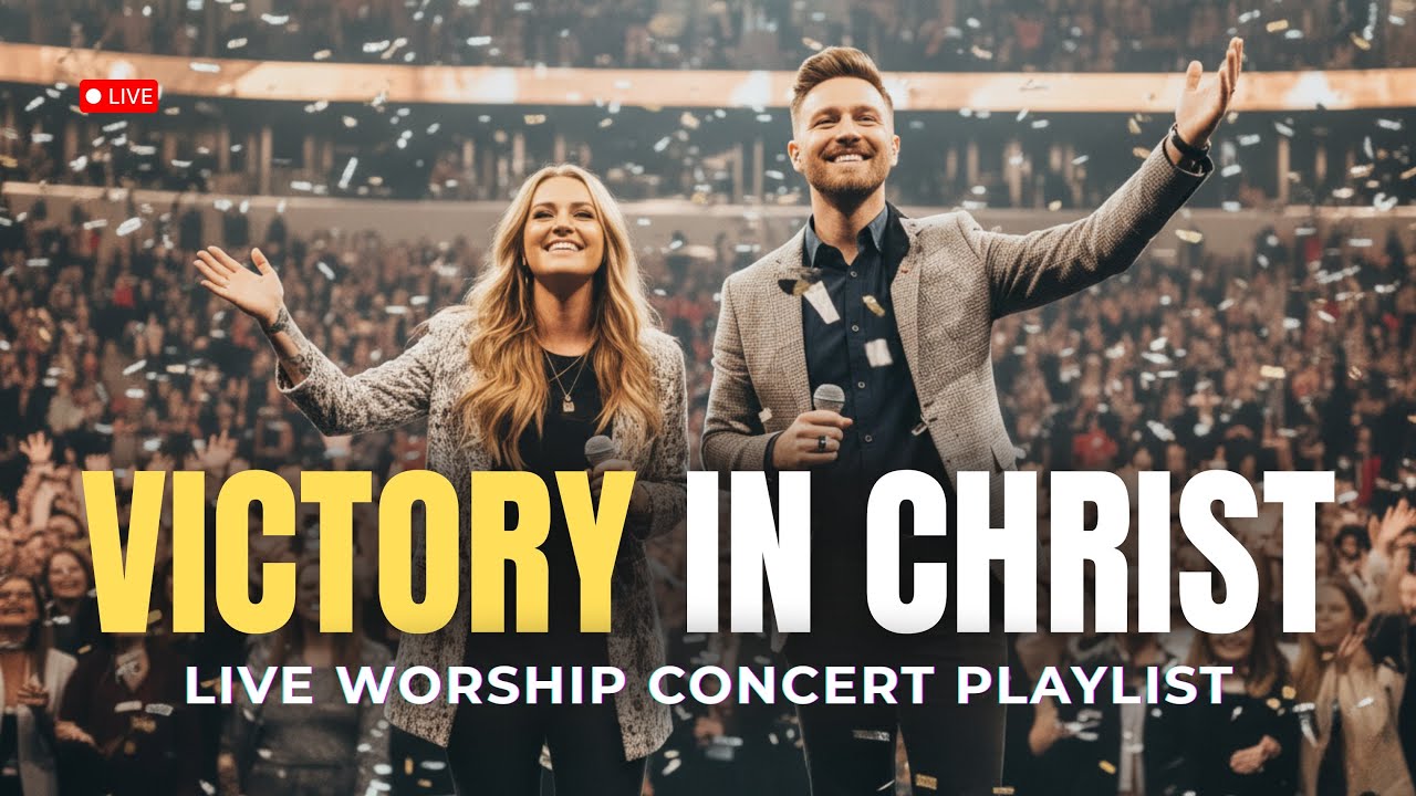SONGS OF VICTORY | 3 Hours of Powerful Live Worship Concert