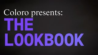 Coloro presents: The Lookbook
