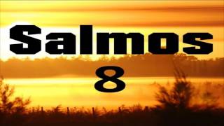 SALMOS 8-Leyendo Salmos -Biblia hablada