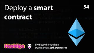 Deploy a smart contract - EVM based Blockchain Development (Ethereum) 101 part 54 by HashLips Academy 1,545 views 11 months ago 13 minutes, 32 seconds